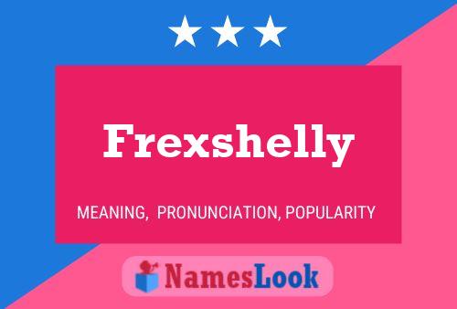 Frexshelly Naam Poster