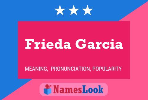 Frieda Garcia Naam Poster