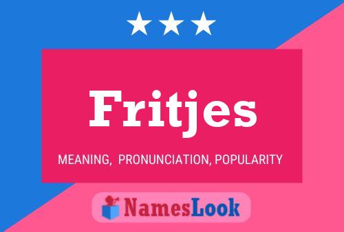 Fritjes Naam Poster