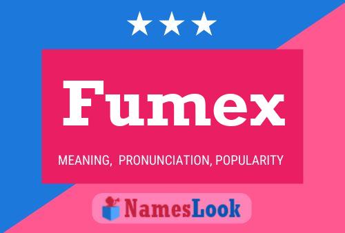 Fumex Naam Poster