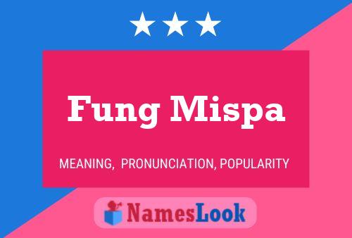 Fung Mispa Naam Poster