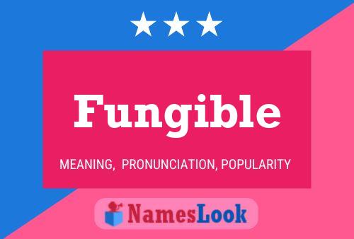 Fungible Naam Poster