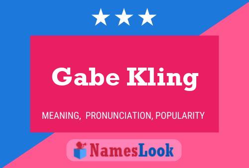 Gabe Kling Naam Poster