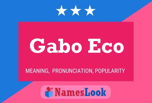 Gabo Eco Naam Poster