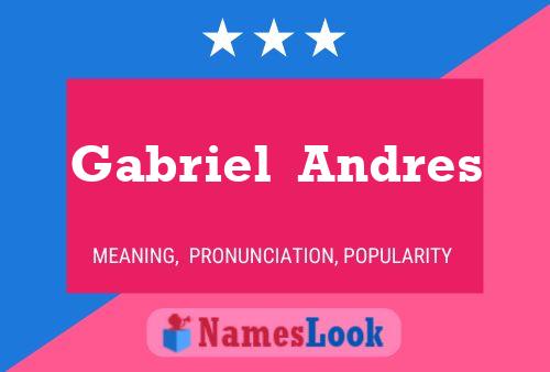 Gabriel  Andres Naam Poster