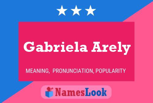 Gabriela Arely Naam Poster