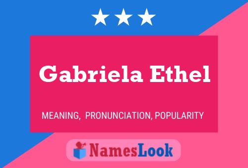 Gabriela Ethel Naam Poster