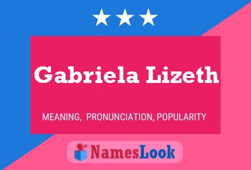 Gabriela Lizeth Naam Poster