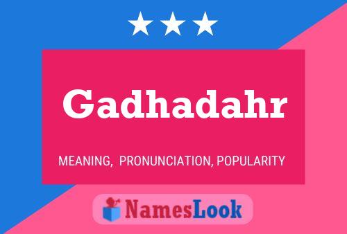 Gadhadahr Naam Poster