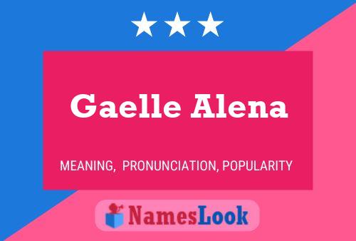 Gaelle Alena Naam Poster