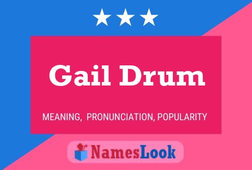 Gail Drum Naam Poster