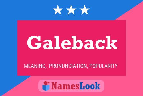 Galeback Naam Poster