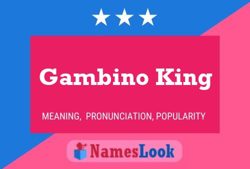 Gambino King Naam Poster