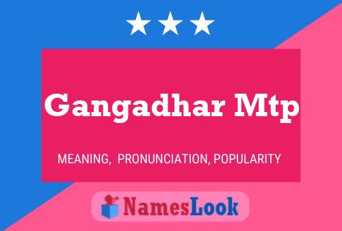 Gangadhar Mtp Naam Poster