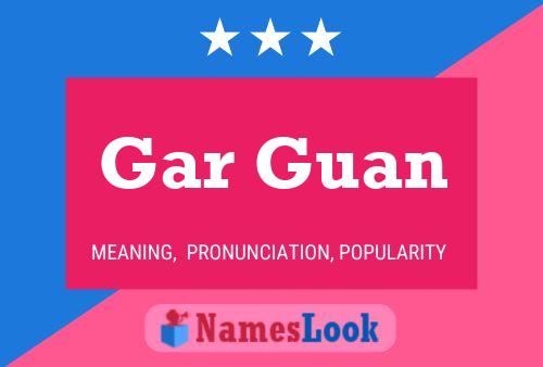 Gar Guan Naam Poster