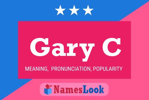 Gary C Naam Poster