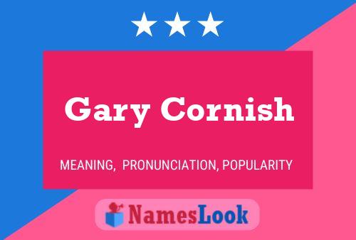 Gary Cornish Naam Poster