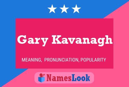 Gary Kavanagh Naam Poster