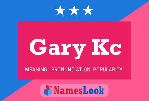 Gary Kc Naam Poster