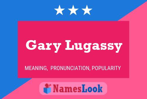 Gary Lugassy Naam Poster