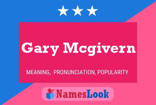 Gary Mcgivern Naam Poster