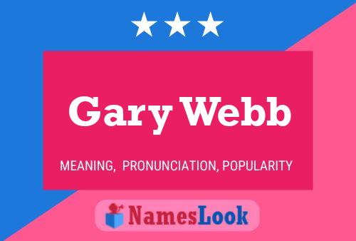 Gary Webb Naam Poster