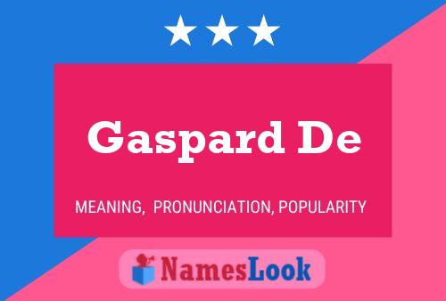 Gaspard De Naam Poster