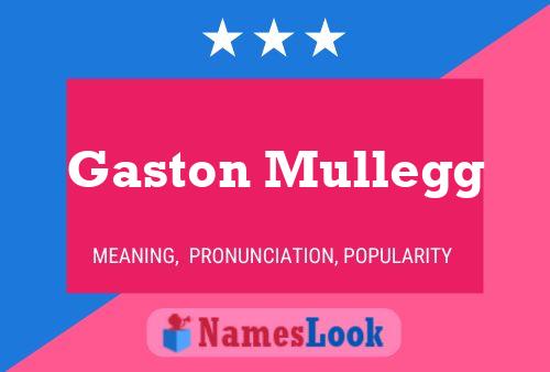 Gaston Mullegg Naam Poster