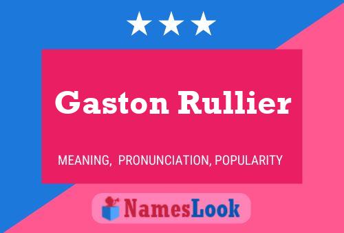 Gaston Rullier Naam Poster