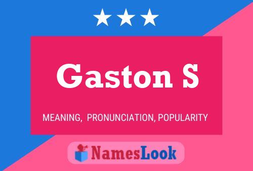 Gaston S Naam Poster