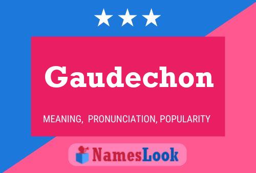 Gaudechon Naam Poster