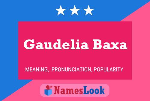 Gaudelia Baxa Naam Poster