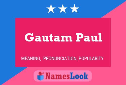 Gautam Paul Naam Poster