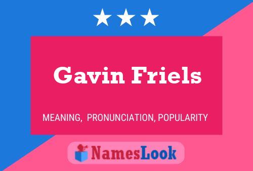 Gavin Friels Naam Poster