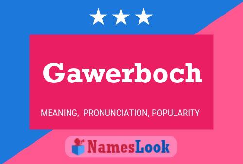 Gawerboch Naam Poster