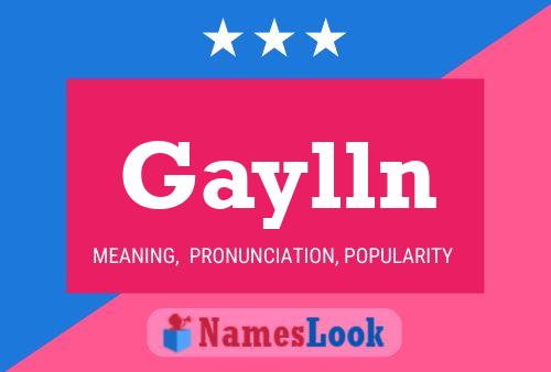 Gaylln Naam Poster