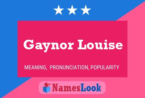 Gaynor Louise Naam Poster