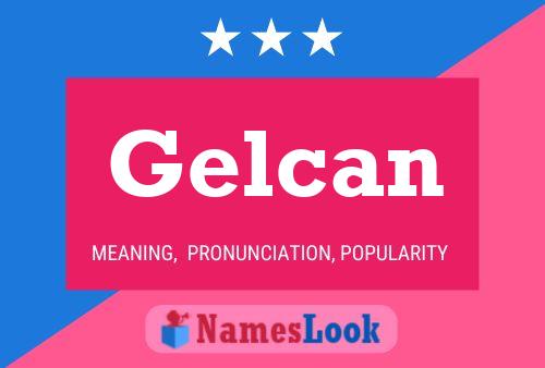 Gelcan Naam Poster