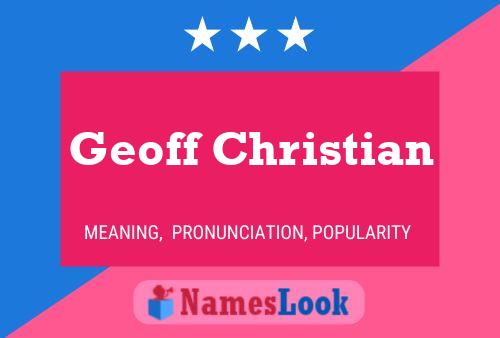 Geoff Christian Naam Poster