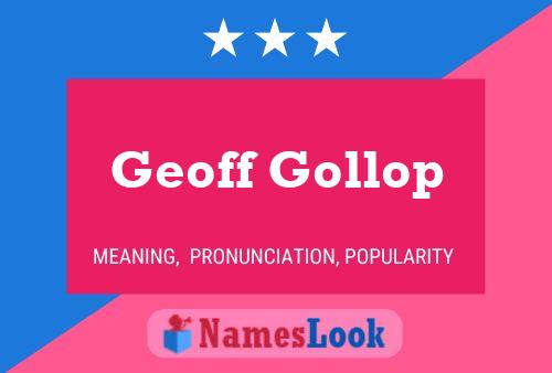 Geoff Gollop Naam Poster