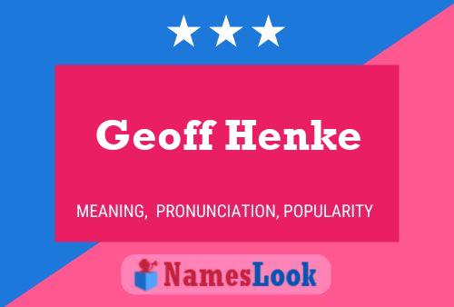 Geoff Henke Naam Poster