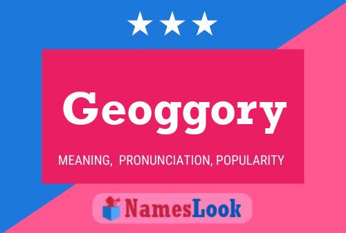 Geoggory Naam Poster