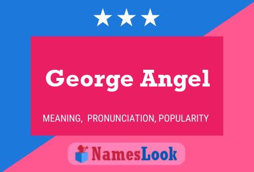 George Angel Naam Poster