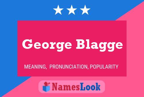 George Blagge Naam Poster