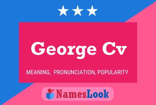 George Cv Naam Poster