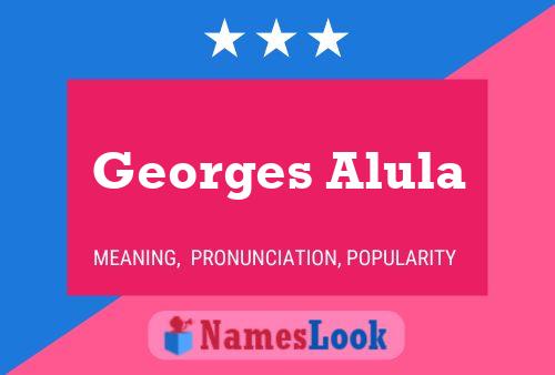 Georges Alula Naam Poster