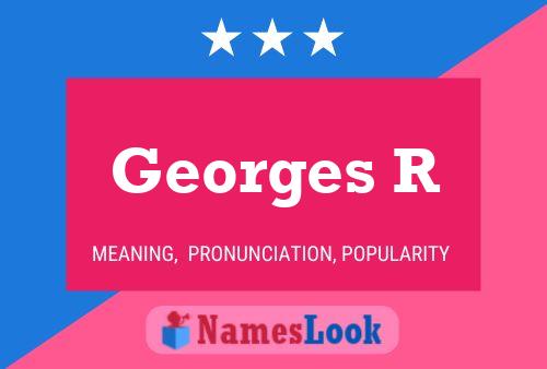 Georges R Naam Poster