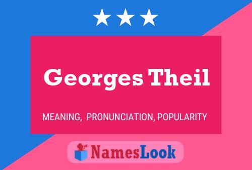 Georges Theil Naam Poster