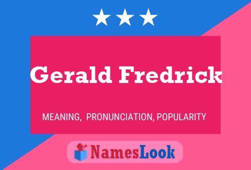 Gerald Fredrick Naam Poster