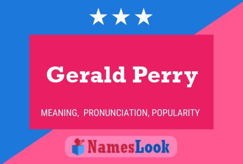 Gerald Perry Naam Poster